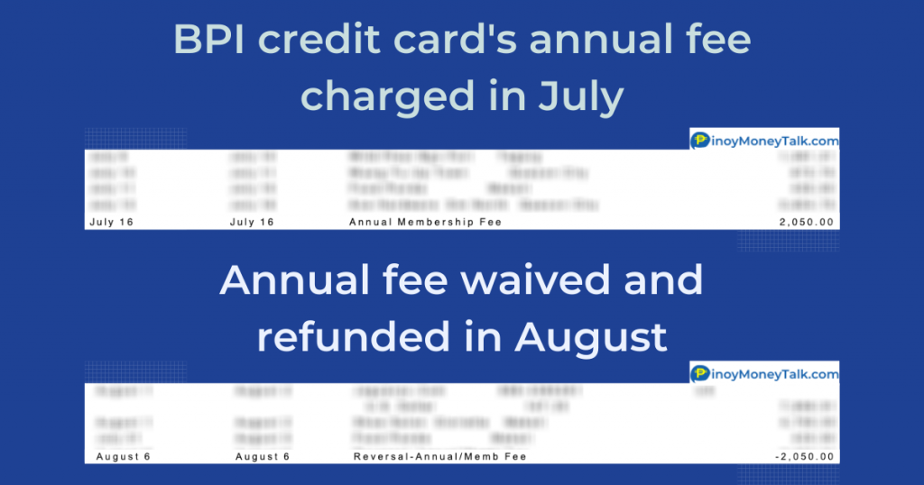  A screenshot of a BPI credit card statement showing the annual fee charged in July and waived and refunded in August.